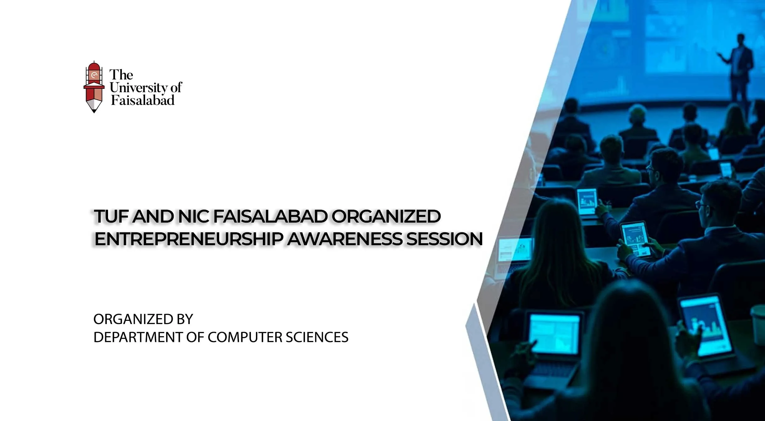 TUF and NIC Faisalabad Organized Entrepreneurship Awareness Session