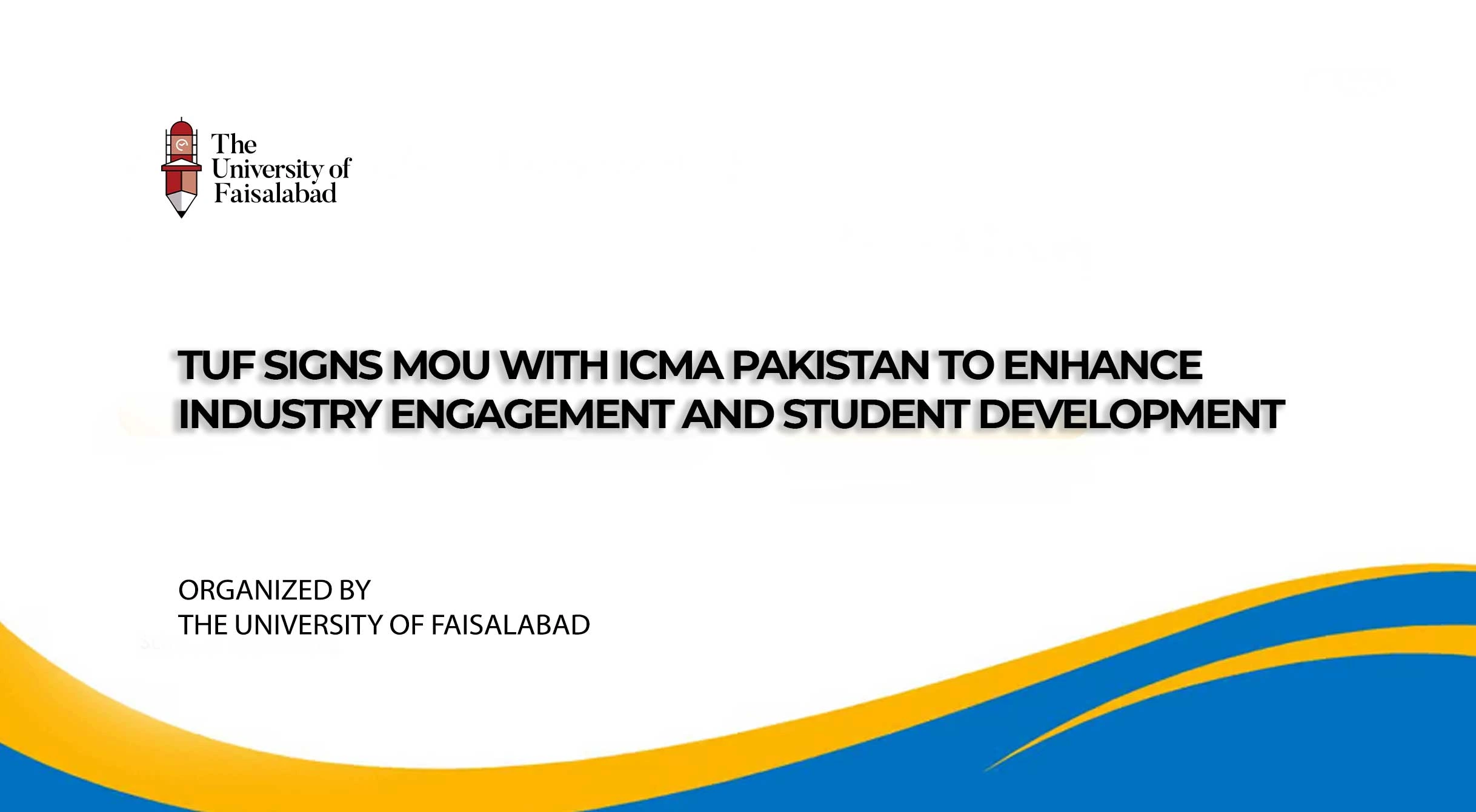 TUF Signs MoU with ICMA Pakistan to Enhance Industry Engagement and Student Development